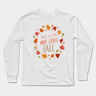 Just A Girl Who Loves Fall Long Sleeve T-Shirt